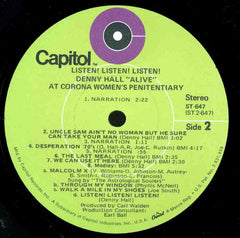 Denny Hall : Listen! Listen! Listen! Denny Hall "Alive" At Corona Women's Penitentiary (LP, Album)