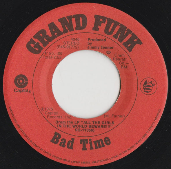 Grand Funk* : Bad Time / Good & Evil (7")