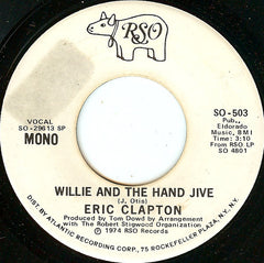 Eric Clapton : Willie And The Hand Jive (7", Mono, Promo)