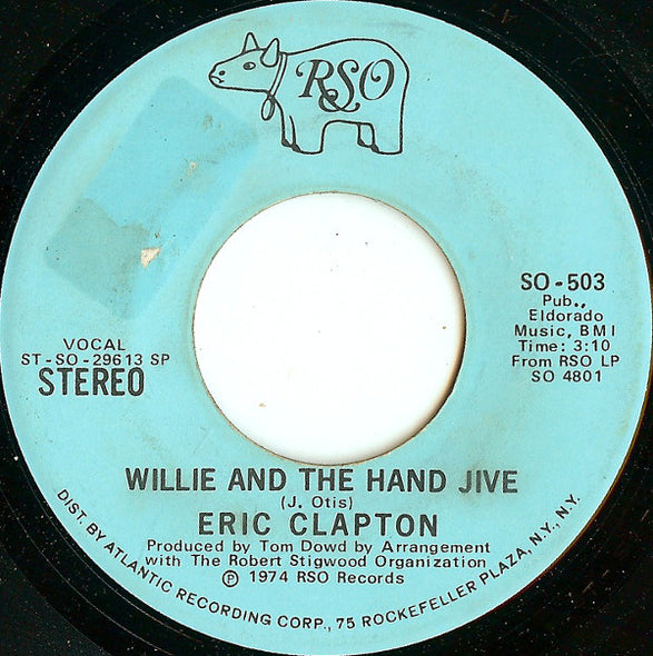 Eric Clapton : Willie And The Hand Jive (7", Mono, Promo)