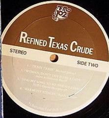 Various : Refined Texas Crude (LP)