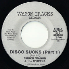 Chuck Wagon & The Wheels : Disco Sucks  (7")