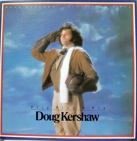 Doug Kershaw : Flip, Flop & Fly (LP, Album, Los)