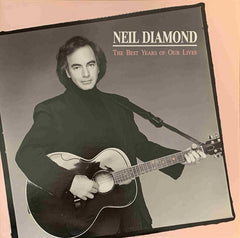 Neil Diamond : The Best Years Of Our Lives (LP, Album, Ter)
