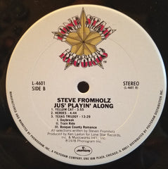 Steve Fromholz* : Jus' Playin' Along (LP)