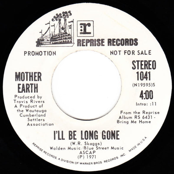 Mother Earth (4) : I'll Be Long Gone (7", Single, Mono, Promo, Mon)