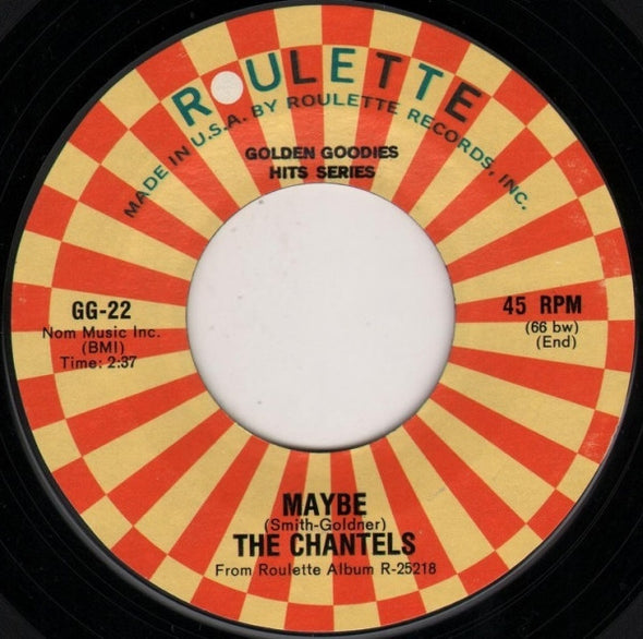 The Chantels : Maybe / I Can't Take It (7", RE)