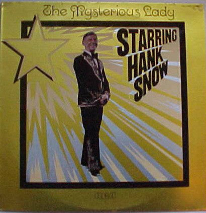 Hank Snow : The Mysterious Lady (LP)