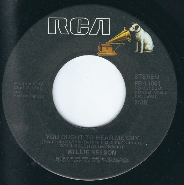 Willie Nelson : You Ought To Hear Me Cry (7", Single, Ind)