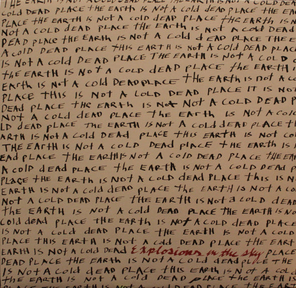 Explosions In The Sky : The Earth Is Not A Cold Dead Place (LP + LP, S/Sided, Etch + Album, RP)