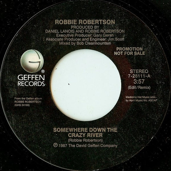Robbie Robertson : Somewhere Down The Crazy River (7", Promo)