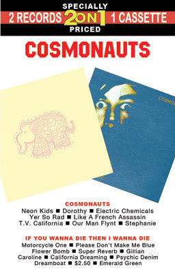 Cosmonauts (2) : Cosmonauts / If You Wanna Die Then I Wanna Die (Cass, Comp, RP, Tra)