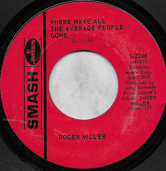 Roger Miller : Where Have All The Average People Gone (7", Single, Styrene)