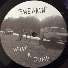 Swearin' : What A Dump (12", S/Sided)