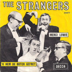 The Strangers* : Merci Lowie / 'k Hem De Boter Gefret (7", Single)