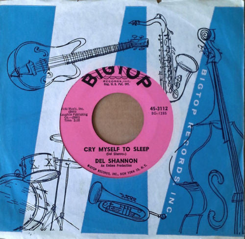 Del Shannon : Cry Myself To Sleep (7", Single)