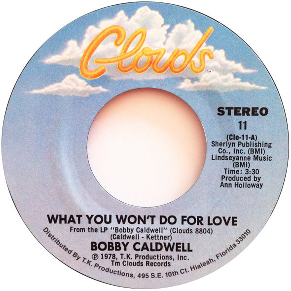 Bobby Caldwell : What You Won't Do For Love / Love Won't Wait (7", Single, Styrene)