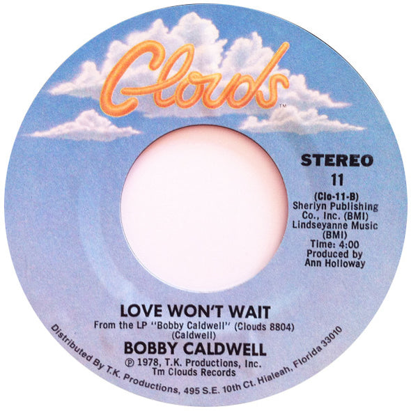 Bobby Caldwell : What You Won't Do For Love / Love Won't Wait (7", Single, Styrene)