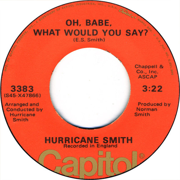 Hurricane Smith : Oh Babe, What Would You Say (7", Single, Jac)