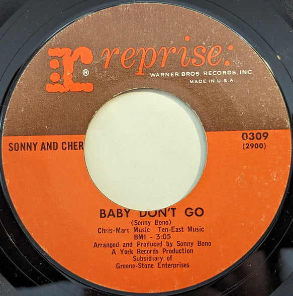 Sonny And Cher* : Baby Don't Go (7", Single, RE, Styrene, San)