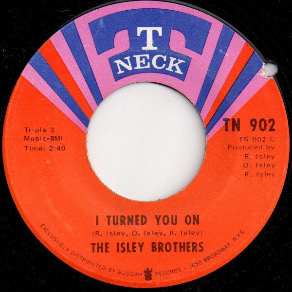 The Isley Brothers : I Turned You On / I Know Who You Been Socking It To (7", ARP)