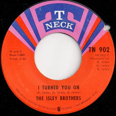 The Isley Brothers : I Turned You On / I Know Who You Been Socking It To (7", ARP)