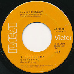 Elvis Presley : I Really Don't Want To Know / There Goes My Everything (7")