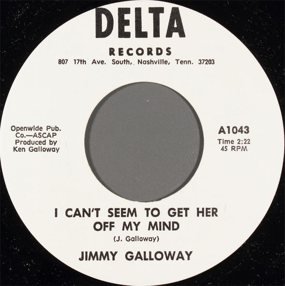 Jimmy Galloway (3) : I Can't Seem To Get Her Off My Mind (7")