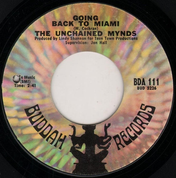 The Unchained Mynds : Going Back To Miami / We Can't Go On This Way (7")