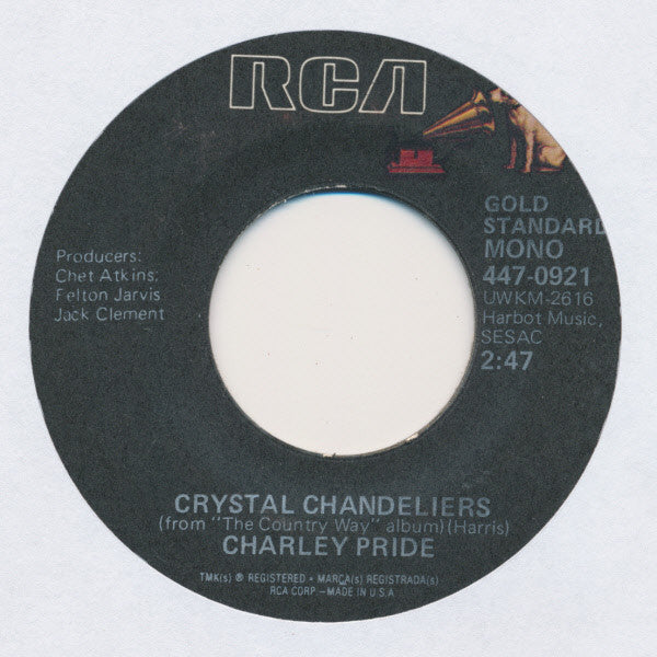 Charley Pride - Crystal Chandeliers / You'll Still Be The One (7
