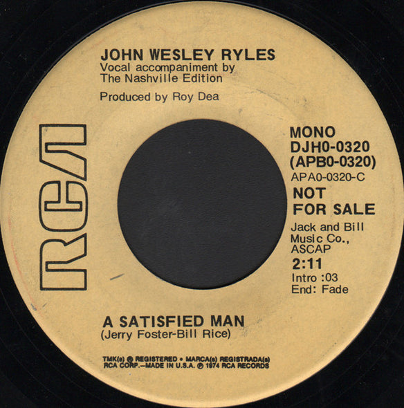 John Wesley Ryles : A Satisfied Man (7", Mono, Promo)