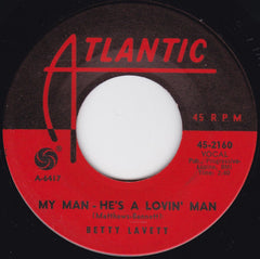 Betty Lavett* : My Man - He's A Lovin' Man / Shut Your Mouth (7", Single)