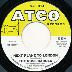 The Rose Garden : Next Plane To London (7", Single, MO )