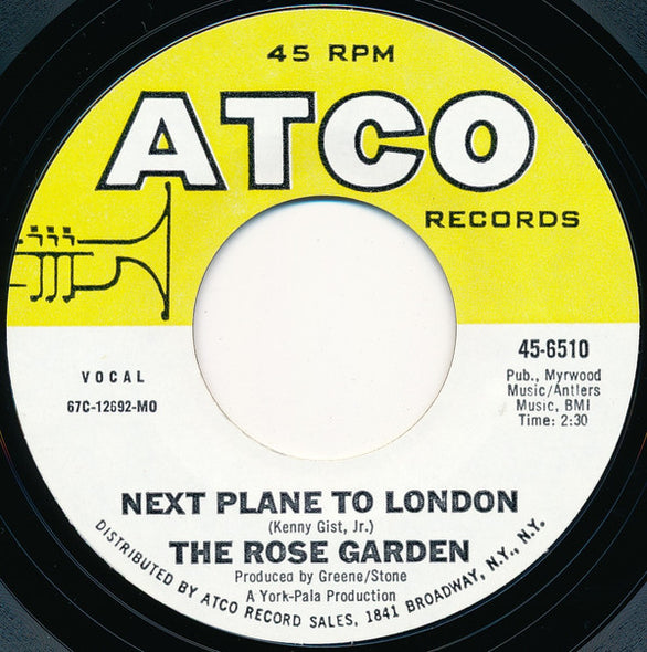 The Rose Garden : Next Plane To London (7", Single, MO )
