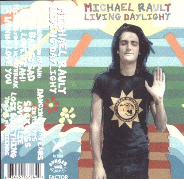 Michael Rault : Living Daylight (Cass, Album)