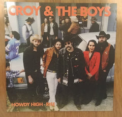 Croy and the Boys - Howdy High-Rise Vinyl