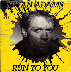 Bryan Adams : Run To You (7", Single, Styrene, R -)