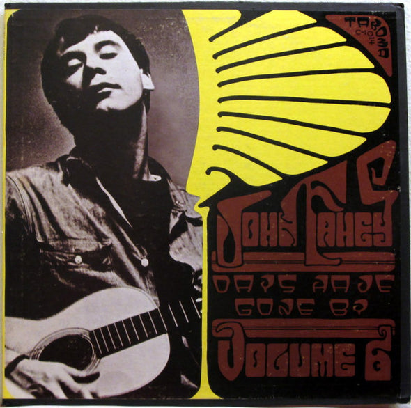 John Fahey : Volume 6 / Days Have Gone By (LP, Album, RE, Bla)