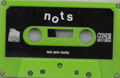 Nots : We Are Nots (Cass, Album)