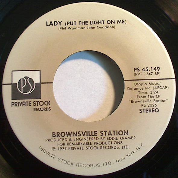 Brownsville Station : Lady (Put The Light On Me) (7", Single, SP)