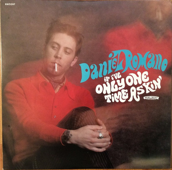 Daniel Romano : If I've Only One Time Askin' (LP, Album, Ltd, 180)