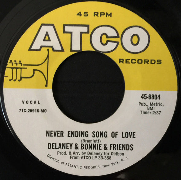 Delaney & Bonnie & Friends : Never Ending Song Of Love (7", Single, MO )