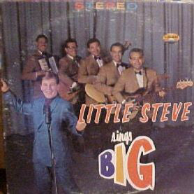 Little Steve* : Sings Big (LP)