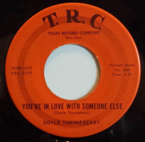 Doyle Throneberry : You're In Love With Someone Else (7", Single)