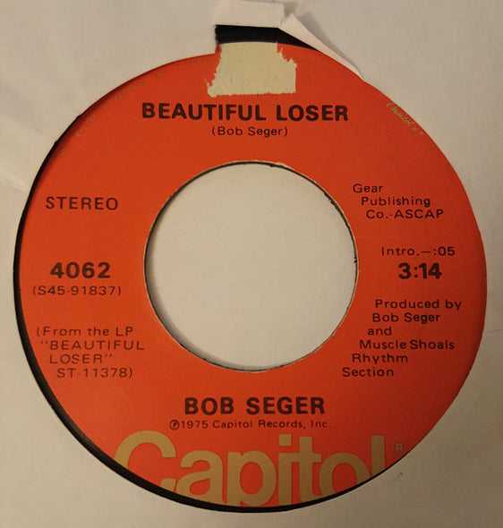 Bob Seger : Beautiful Loser (7", Single)