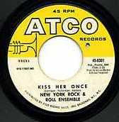 The New York Rock Ensemble : Suddenly / Kiss Her Once (7")