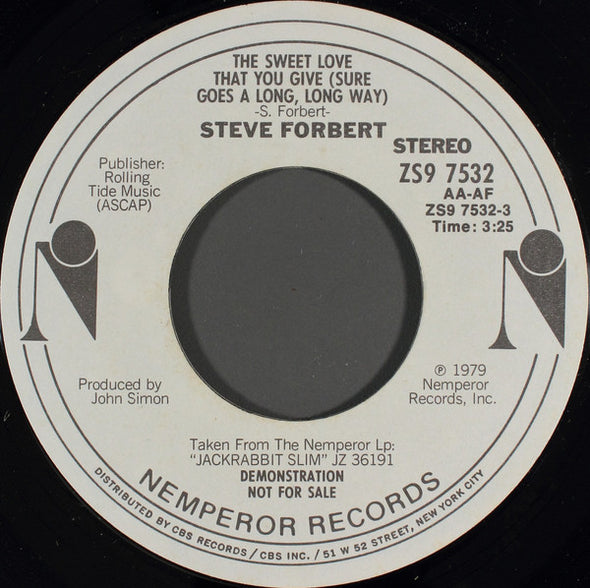 Steve Forbert : The Sweet Love That You Give (Sure Goes A Long Long Way) (7", Promo)