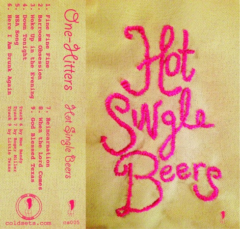 One-Hitters : Hot Single Beers (Cass, Album)