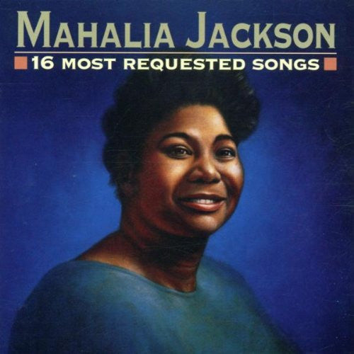 Mahalia Jackson : 16 Most Requested Songs (CD, Comp, Mono)
