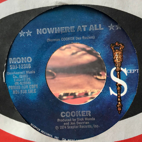 Cooker : Nowhere At All (7", Mono, Promo)